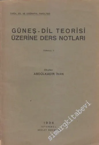 Güneş - Dil Teorisi Üzerine Ders Notları, Türkoloji II -        1936