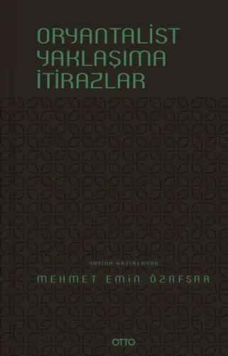 Oryantalist Yaklaşıma İtirazlar