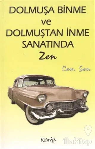 Dolmuşa Binme ve Dolmuştan İnme Sanatında Zen