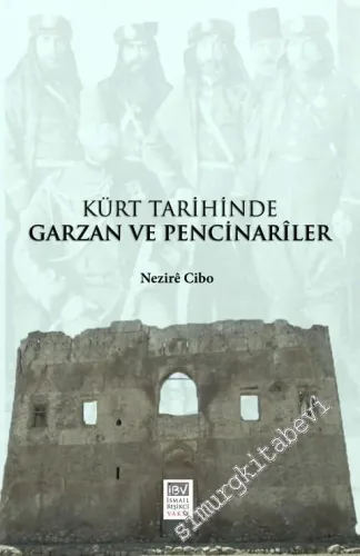 Kürt Tarihinde Garzan ve Pencinariler -        2016