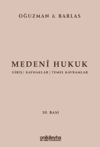 MEDENİ HUKUK M. Kemal OĞUZMAN
