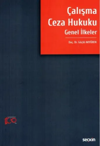 Çalışma Ceza Hukuku Genel İlkeler
