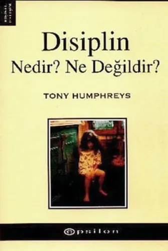Disiplin; Nedir? Ne Değildir?