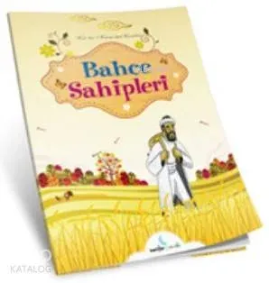Kur'an-ı Kerim'den Kıssalar - Bahçe Sahipleri