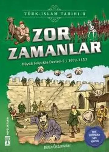 Zor Zamanlar; Büyük Selçuklu Devleti 2 (1072-1153)
