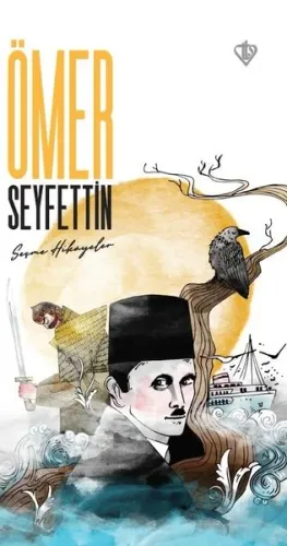 Ömer Seyfettin Seçme Hikayeler