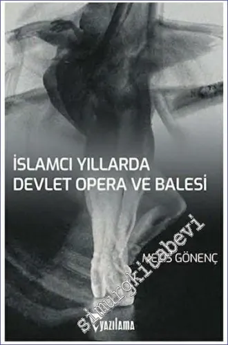 İslamcı Yıllarda Devlet Opera ve Balesi (DOB) -         2023