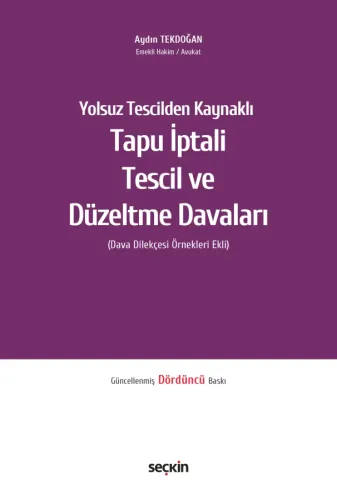 Tapu İptali – Tescil ve Düzeltme Davaları
