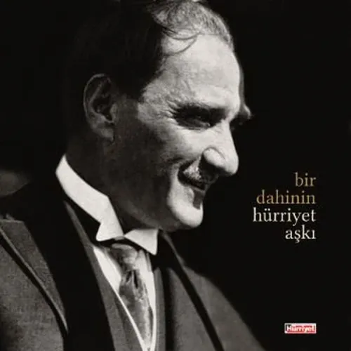 Bir Dahinin Hürriyet Aşkı; (Ciltli)