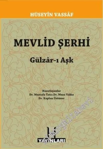 Mevlid Şerhi: Gülzar-ı Aşk - 2012