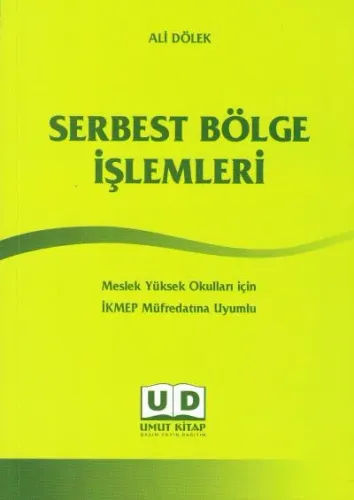 Serbest Bölge İşlemleri