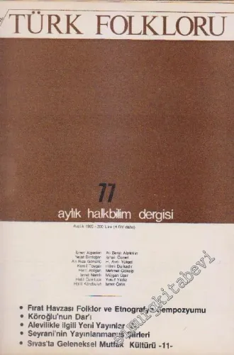 Türk Folkloru Aylık Halk Bilim Dergisi - Sayı: 77    Yıl: 7  Aralık 1985
