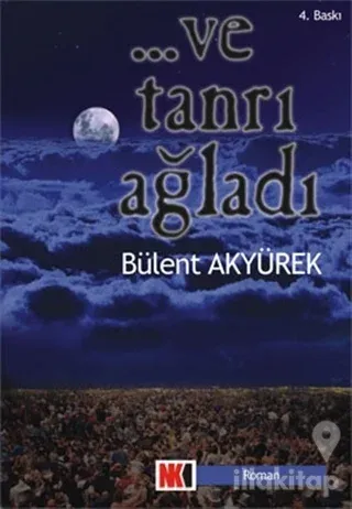 ... Ve Tanrı Ağladı