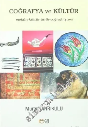 Coğrafya ve Kültür: Mekân, Kültür, Tarih, Coğrafi İşaret