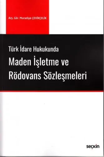 Maden İşletme ve Rödovans Sözleşmeleri