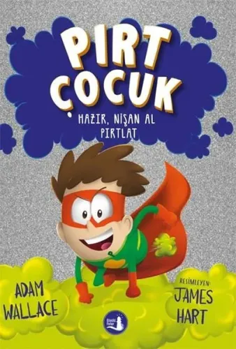 Pırt Çocuk 2  Hazır, Nişan Al Fırlat