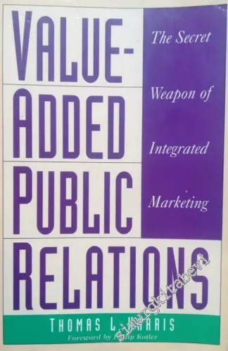 Value-Added Public Relations: The Secret Weapon of Integrated Marketing -        1998