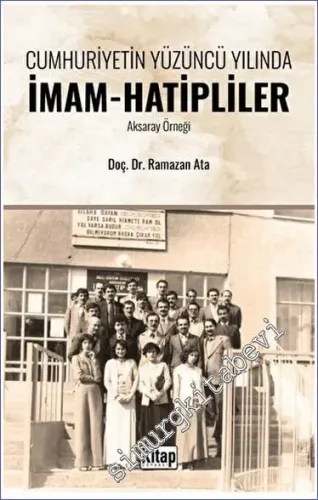 Cumhuriyetin Yüzüncü Yılında İmam Hatipliler (Aksaray Örneği) -        2023