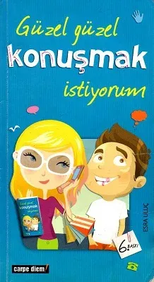 Güzel Güzel Konuşmak İstiyorum