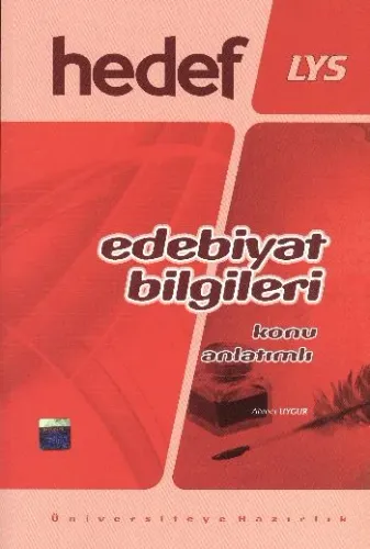 Hedef LYS Edebiyat Bilgileri Konu Anlatımlı A.Uygur