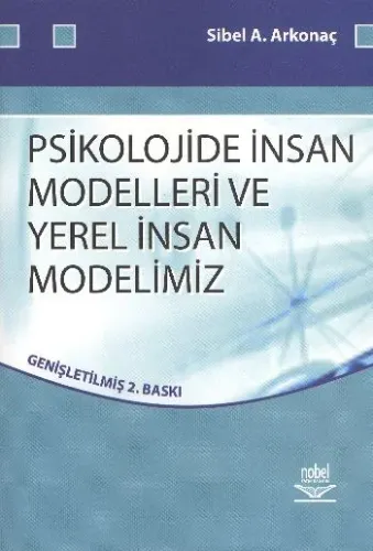 Psikolojide İnsan Modelleri ve Yerel İnsan Modelimiz