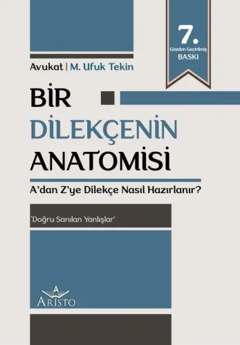 Bir Dilekçenin Anatomisi - A'dan Z'ye Dilekçe Nasıl Hazırlanır?