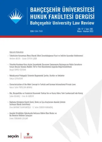 Bahçeşehir Üniversitesi Hukuk Fakültesi Dergisi Cilt: 17 Sayı: 208