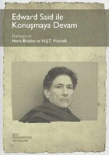 Edward Said ile Konuşmaya Devam