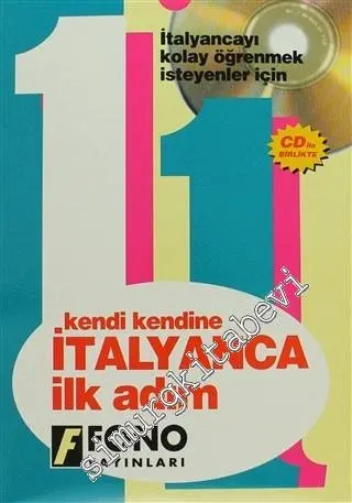Kendi Kendine İtalyanca İlk Adım: İtalyanca'yı Kolay Öğrenmek İsteyenler İçin -