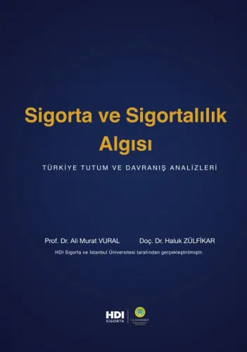 SİGORTA VE SİGORTALILIK ALGISI