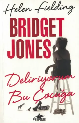 Bridget Jones Deliriyorum Bu Çocuğa