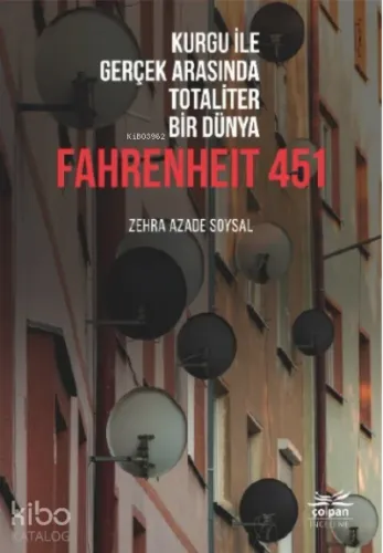 Kurgu İle Gerçek Arasında Totaliter Bir Dünya Fahrenheit 451