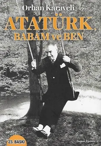 Atatürk Babam ve Ben