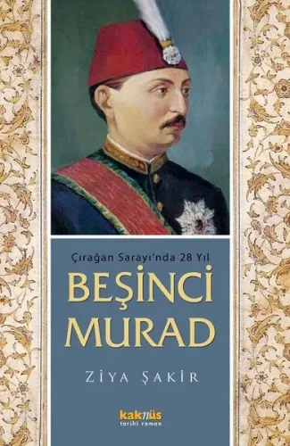 Beşinci Murad; Çırağan Sarayı'nda 28 Yıl