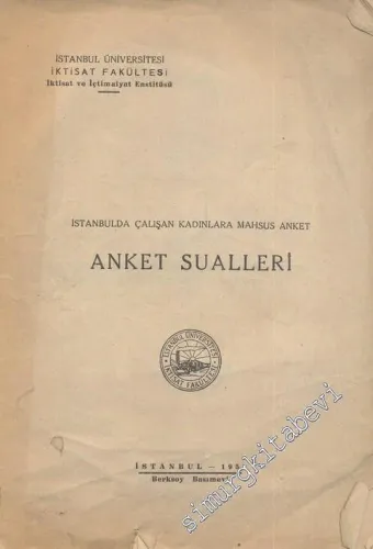 İstanbul'da Çalışan Kadınlara Mahsus Anket: Anket Sualleri -