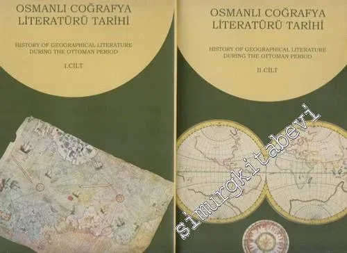 Osmanlı Coğrafya Literatürü Tarihi = History of Geographical Literature During the Ottoman Period (2 Cilt/Volumes) -         2000
