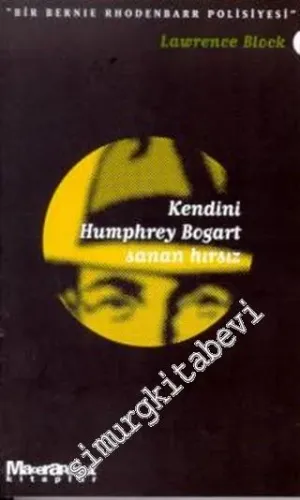 Kendini Humphrey Bogarth Sanan Hırsız -        1998