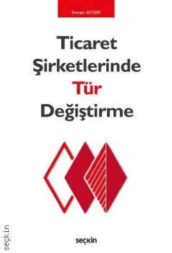 Ticaret Şirketlerinde Tür Değiştirme