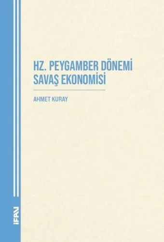 Hz. Peygamber Dönemi Savaş Ekonomisi