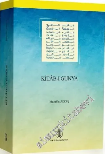 Kitab-ı Gunya : İnceleme - Metin - İndeks - Tıpkıbasım -         2018