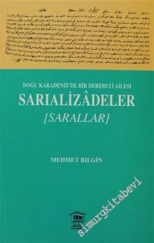 Doğu Karadeniz'de Bir Derebeyi Ailesi: Sarıalizadeler ( Sarallar ) - 2
