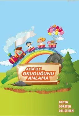 Ada İle Okuduğunu Anlama (Renkli Resimli)