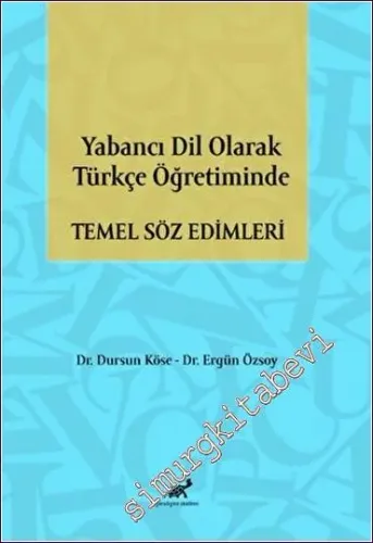 Yabancı Dil Olarak Türkçe Öğretiminde Temel Söz Edimleri -        2022