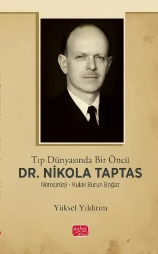 Tıp Dünyasında Bir Öncü Dr. Nikola Taptas