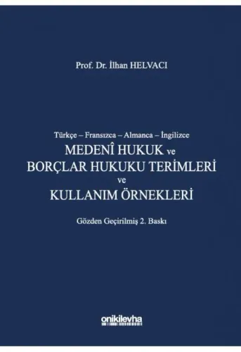 Medeni Hukuk ve Borçlar Hukuku Terimleri ve Kullanım Örnekleri