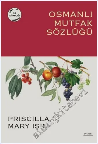 Osmanlı Mutfak Sözlüğü -