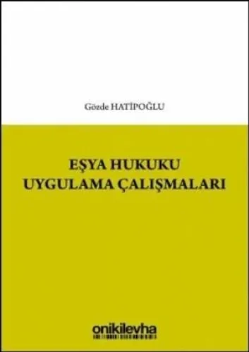 Eşya Hukuku Uygulama Çalışmaları