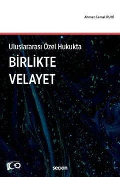 Uluslararası Özel Hukukta Birlikte Velayet