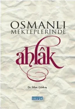 Osmanlı Mekteplerinde Ahlak
