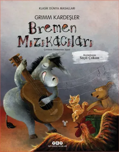 Bremen Mızıkacıları (Ciltli / 3-8 Yaş)